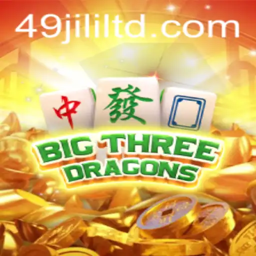 Exploring the Exciting World of BigThreeDragons with 49JILI