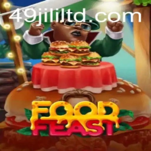Discover the Exciting World of FoodFeast with 49JILI