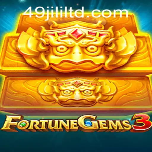 FortuneGems3: A Deep Dive into the World of 49JILI