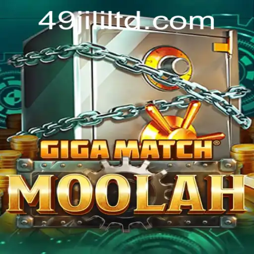 Discover the Thrill of GigaMatchMoolah and the Unique Challenge of 49JILI