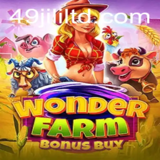 Explore the Exciting World of WonderFarmBonusBuy: A New Gaming Experience with 49JILI